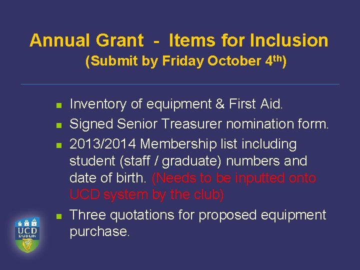 Annual Grant - Items for Inclusion (Submit by Friday October 4 th) n n