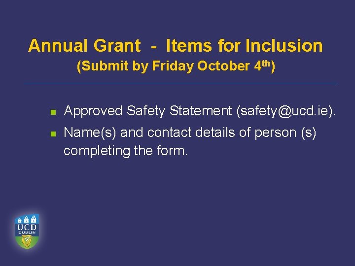 Annual Grant - Items for Inclusion (Submit by Friday October 4 th) n n