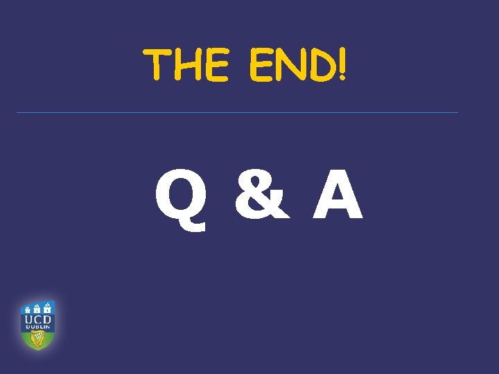 THE END! Q&A 