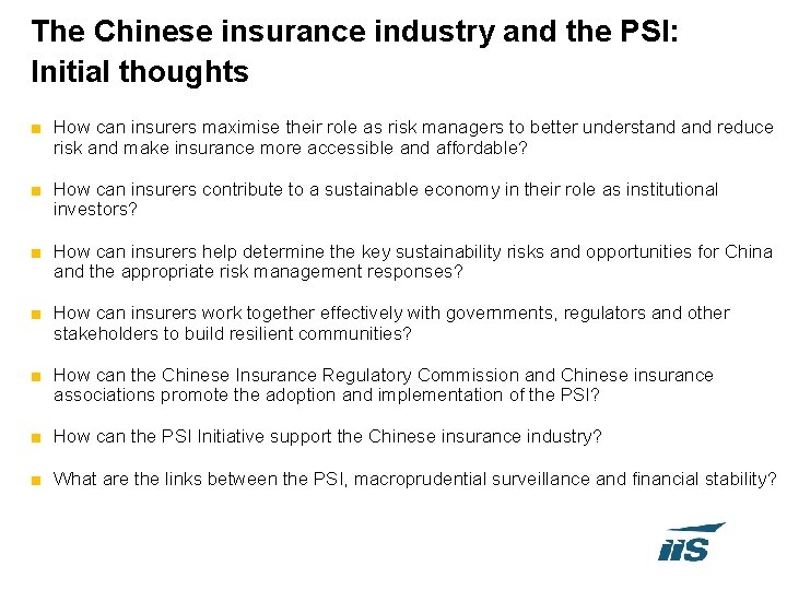 The Chinese insurance industry and the PSI: Initial thoughts ■ How can insurers maximise