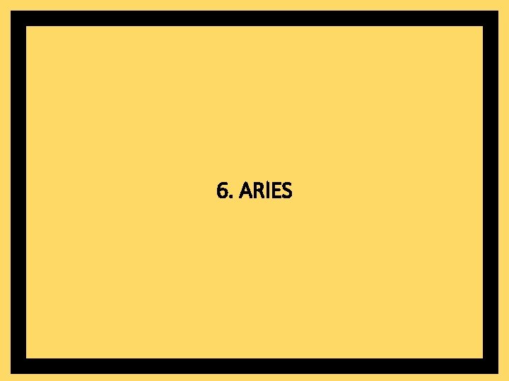 6. ARIES 
