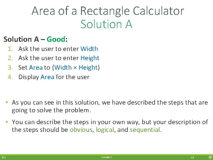 Area of a Rectangle Calculator Solution A – Good: 1. 2. 3. 4. Ask