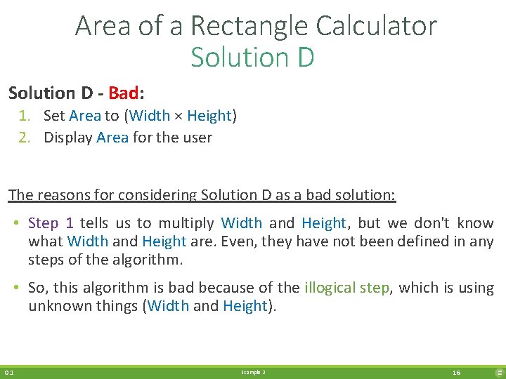 Area of a Rectangle Calculator Solution D - Bad: 1. Set Area to (Width