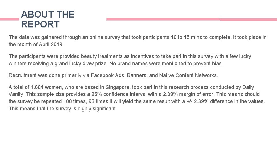 ABOUT THE REPORT The data was gathered through an online survey that took participants ABOUT THE REPORT The data was gathered through an online survey that took participants