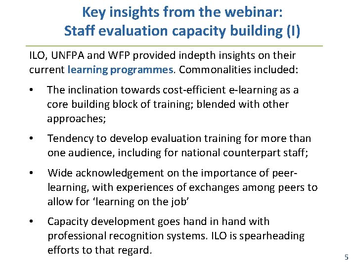 Key insights from the webinar: Staff evaluation capacity building (I) ILO, UNFPA and WFP