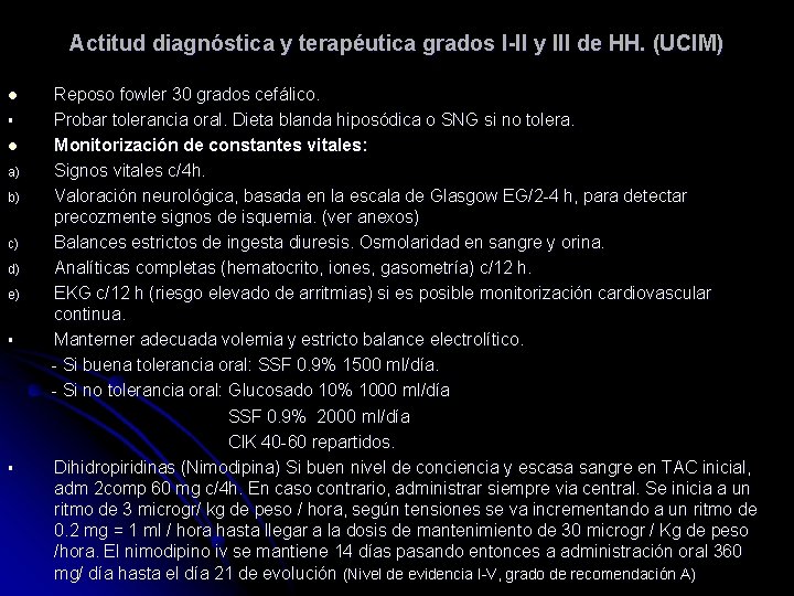 Actitud diagnóstica y terapéutica grados I-II y III de HH. (UCIM) l § l