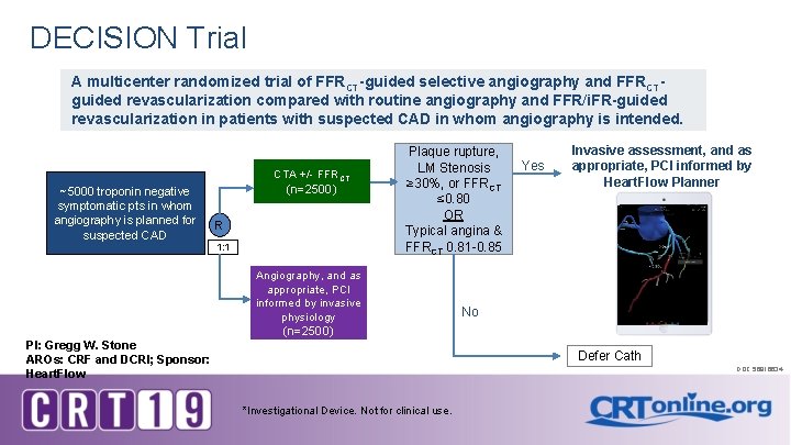 DECISION Trial A multicenter randomized trial of FFRCT-guided selective angiography and FFRCTguided revascularization compared