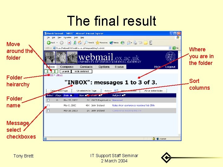 The final result Move around the folder Where you are in the folder Folder