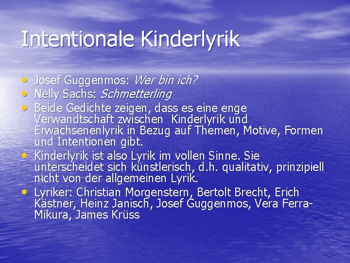 Intentionale Kinderlyrik • Josef Guggenmos: Wer bin ich? • Nelly Sachs: Schmetterling • Beide