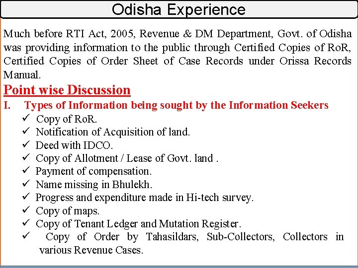Odisha Experience Much before RTI Act, 2005, Revenue & DM Department, Govt. of Odisha