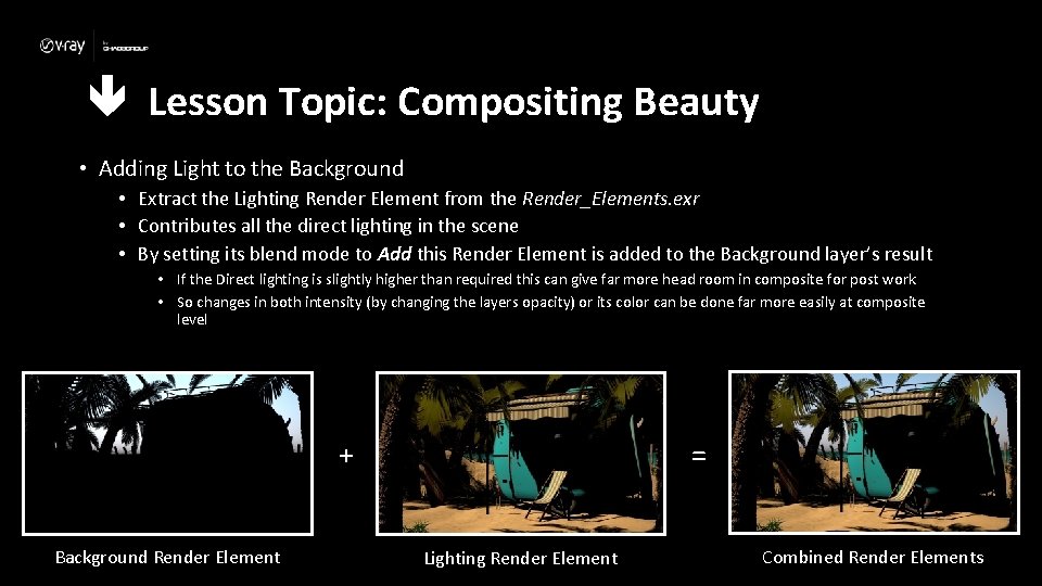 Lesson Topic: Compositing Beauty • Adding Light to the Background • Extract the