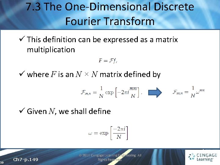 7. 3 The One-Dimensional Discrete Fourier Transform ü This definition can be expressed as