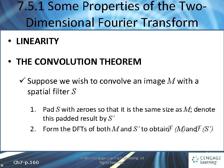 7. 5. 1 Some Properties of the Two. Dimensional Fourier Transform • LINEARITY •