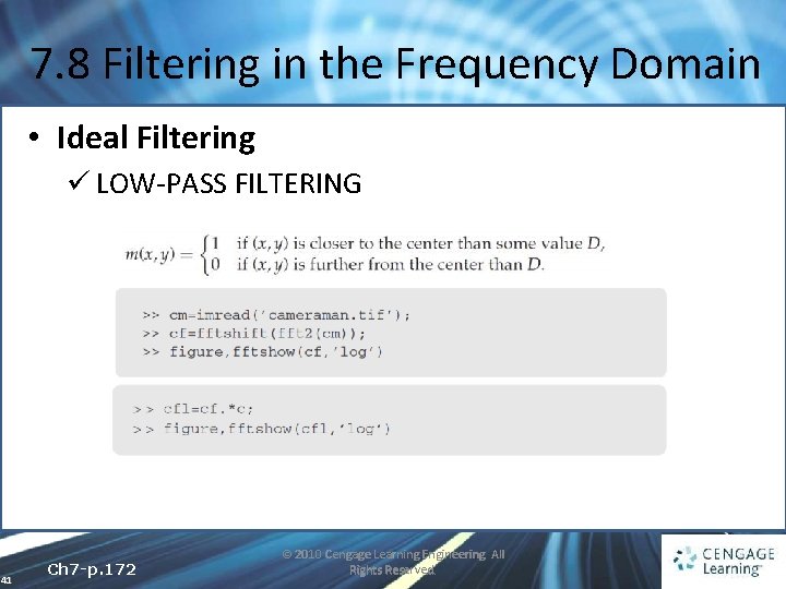 7. 8 Filtering in the Frequency Domain • Ideal Filtering ü LOW-PASS FILTERING 41