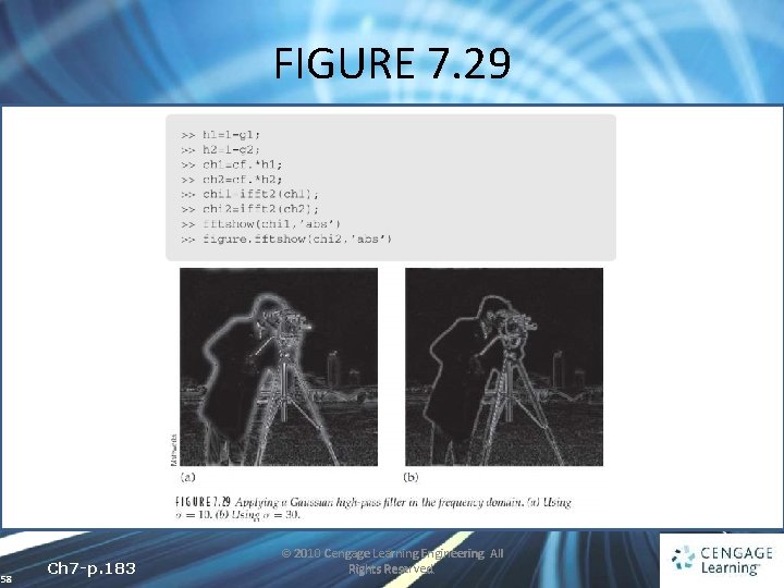 FIGURE 7. 29 58 Ch 7 -p. 183 © 2010 Cengage Learning Engineering. All