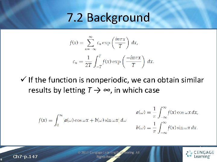 7. 2 Background ü If the function is nonperiodic, we can obtain similar results