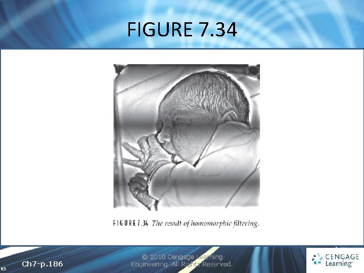 FIGURE 7. 34 63 Ch 7 -p. 186 © 2010 Cengage Learning Engineering. All