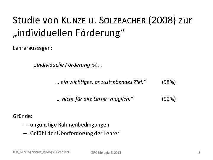 Studie von KUNZE u. SOLZBACHER (2008) zur „individuellen Förderung“ Lehreraussagen: „Individuelle Förderung ist …