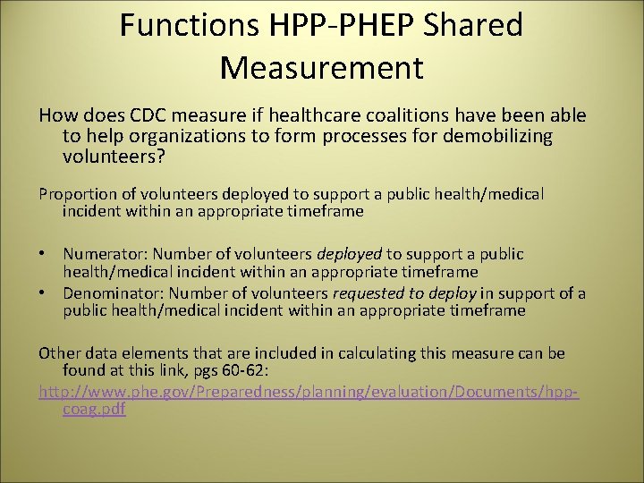 Functions HPP-PHEP Shared Measurement How does CDC measure if healthcare coalitions have been able