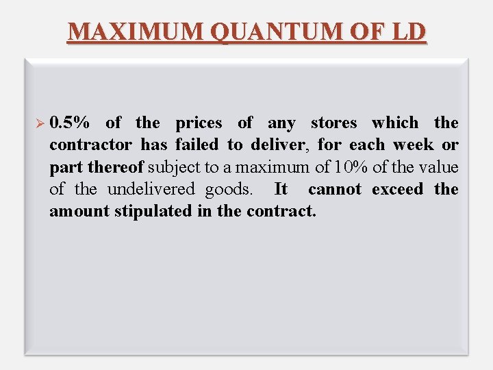 MAXIMUM QUANTUM OF LD Ø 0. 5% of the prices of any stores which