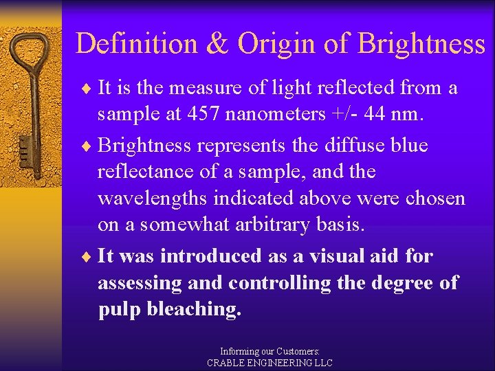 Definition & Origin of Brightness ¨ It is the measure of light reflected from
