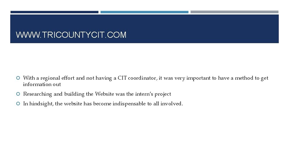 WWW. TRICOUNTYCIT. COM With a regional effort and not having a CIT coordinator, it