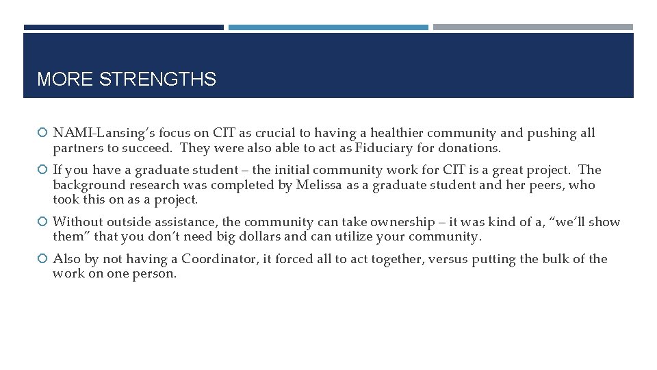 MORE STRENGTHS NAMI-Lansing’s focus on CIT as crucial to having a healthier community and