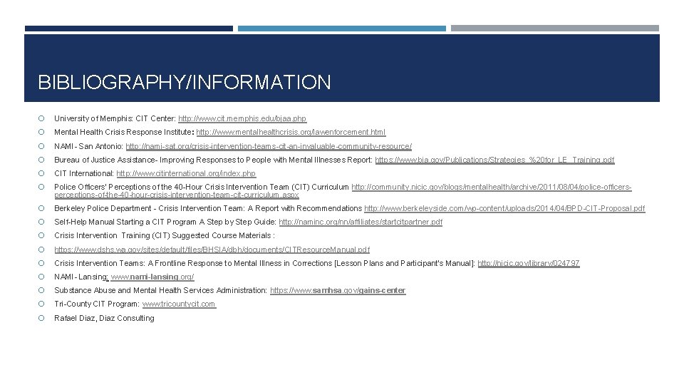 BIBLIOGRAPHY/INFORMATION University of Memphis: CIT Center: http: //www. cit. memphis. edu/bjaa. php Mental Health