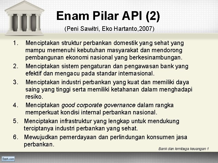 Enam Pilar API (2) (Peni Sawitri, Eko Hartanto, 2007) 1. 2. 3. 4. 5.