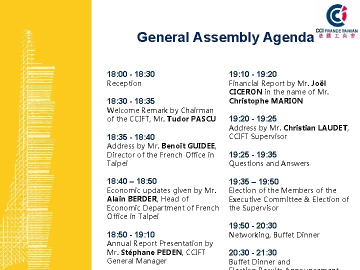 General Assembly Agenda 18: 00 - 18: 30 Reception 18: 30 - 18: 35