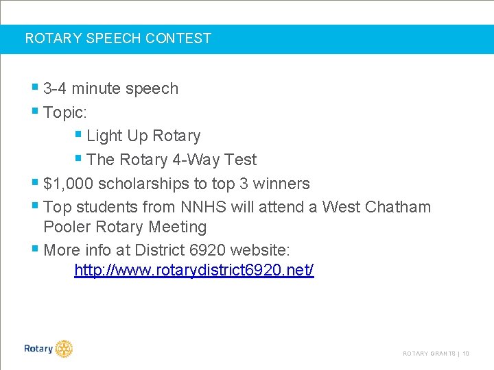 ROTARY SPEECH CONTEST § 3 -4 minute speech § Topic: § Light Up Rotary