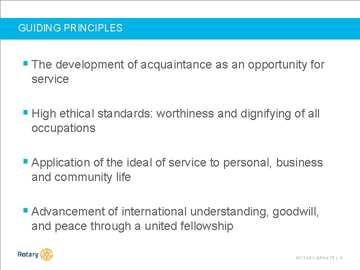 GUIDING PRINCIPLES § The development of acquaintance as an opportunity for service § High