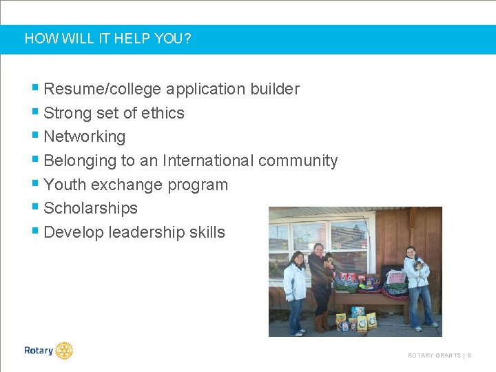 HOW WILL IT HELP YOU? § Resume/college application builder § Strong set of ethics