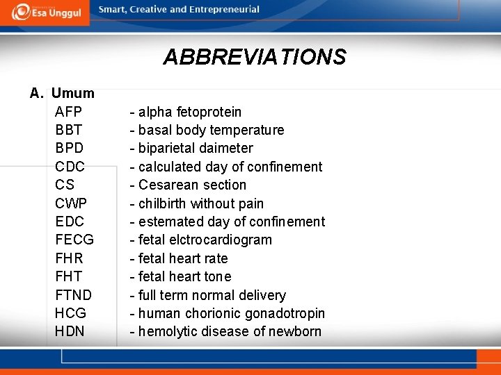 ABBREVIATIONS A. Umum AFP BBT BPD CDC CS CWP EDC FECG FHR FHT FTND