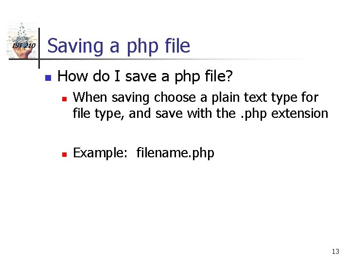 IST 210 Saving a php file n How do I save a php file?