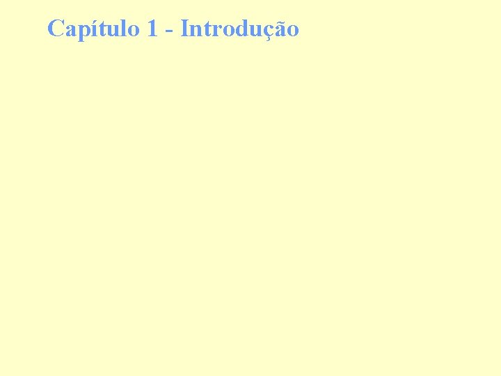 Capítulo 1 - Introdução 