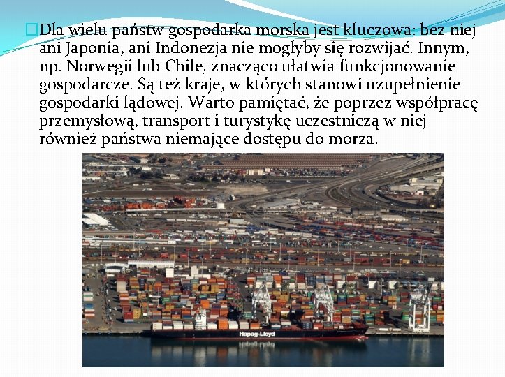 �Dla wielu państw gospodarka morska jest kluczowa: bez niej ani Japonia, ani Indonezja nie