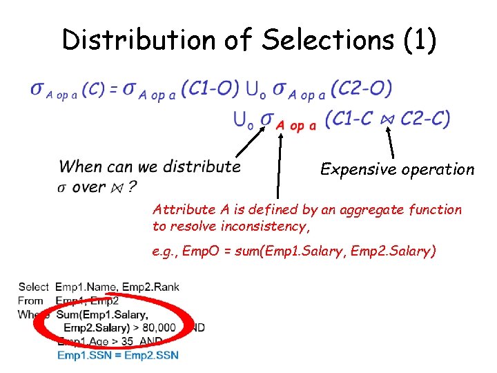 Distribution of Selections (1) Expensive operation Attribute A is defined by an aggregate function