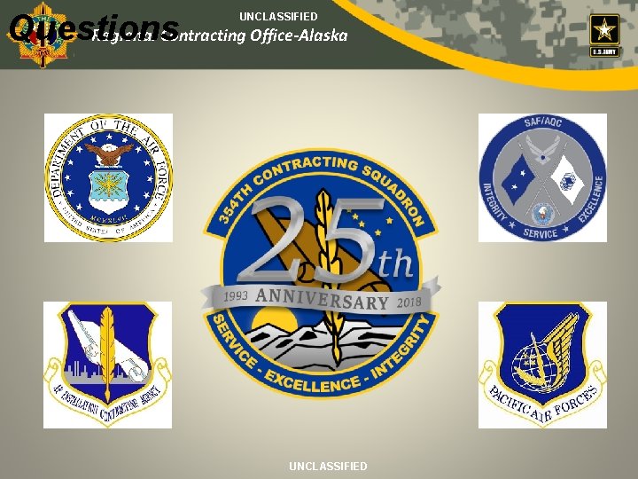 Questions Regional Contracting Office-Alaska UNCLASSIFIED 