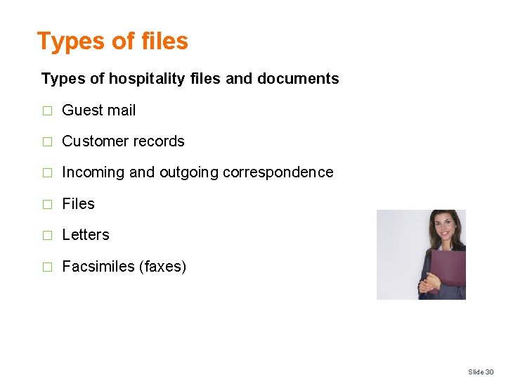 Types of files Types of hospitality files and documents � Guest mail � Customer