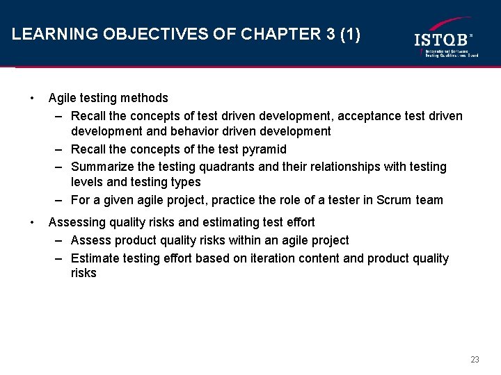 LEARNING OBJECTIVES OF CHAPTER 3 (1) • Agile testing methods – Recall the concepts