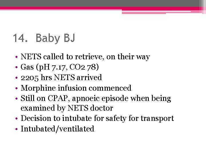 14. Baby BJ • • • NETS called to retrieve, on their way Gas