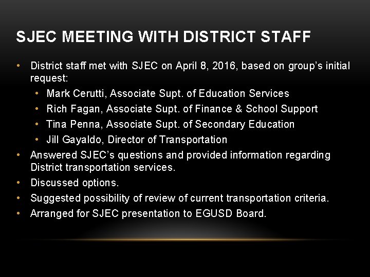 SJEC MEETING WITH DISTRICT STAFF • District staff met with SJEC on April 8,