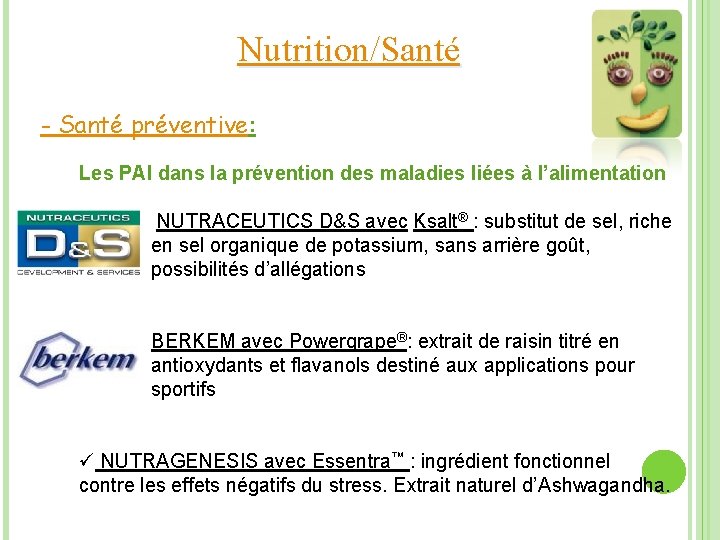 Nutrition/Santé - Santé préventive: Les PAI dans la prévention des maladies liées à l’alimentation