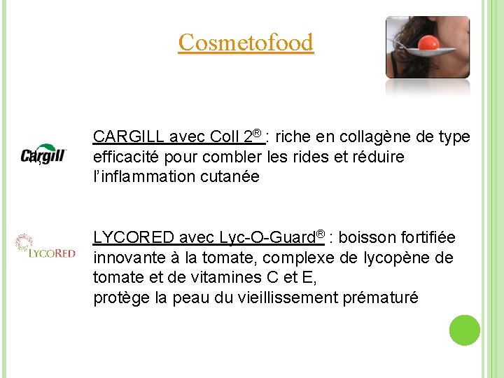 Cosmetofood II, CARGILL avec Coll 2® : riche en collagène de type efficacité pour