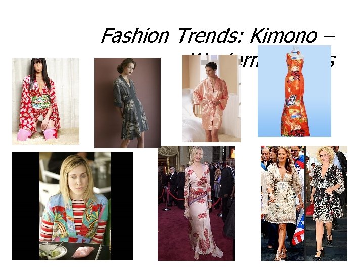 Fashion Trends: Kimono – Western Hybrids 