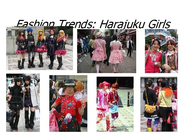 Fashion Trends: Harajuku Girls 
