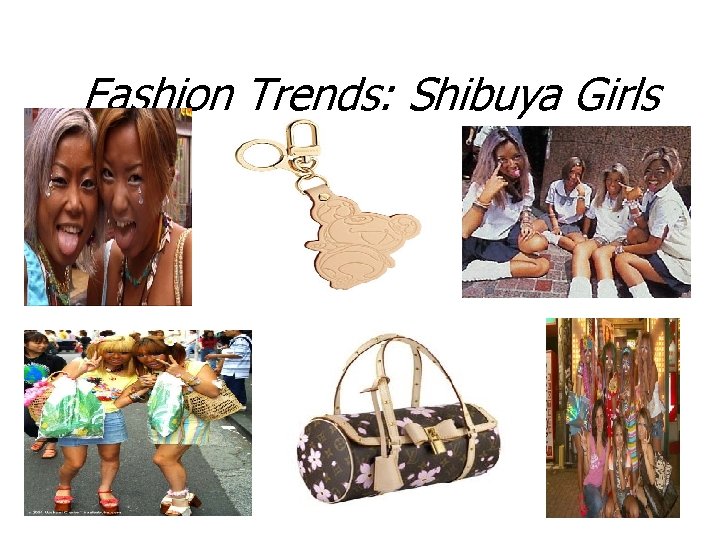 Fashion Trends: Shibuya Girls 