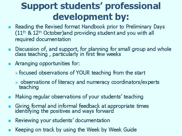 Support students’ professional development by: n Reading the Revised format Handbook prior to Preliminary