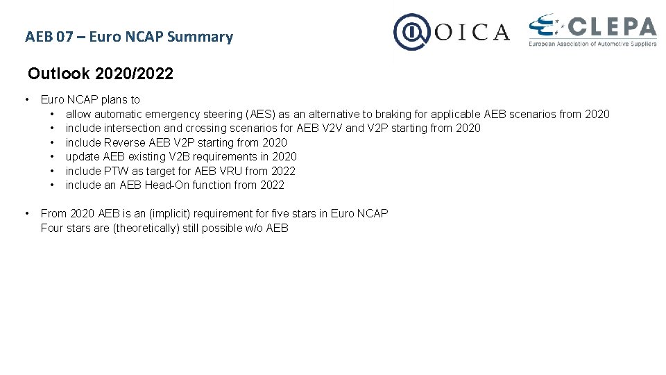 AEB 07 – Euro NCAP Summary Outlook 2020/2022 • Euro NCAP plans to •